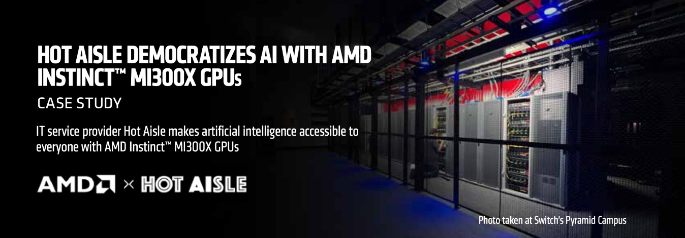 HOT AISLE DEMOCRATIZES AI WITH AMD INSTINCT™ MI3OOX GPUs